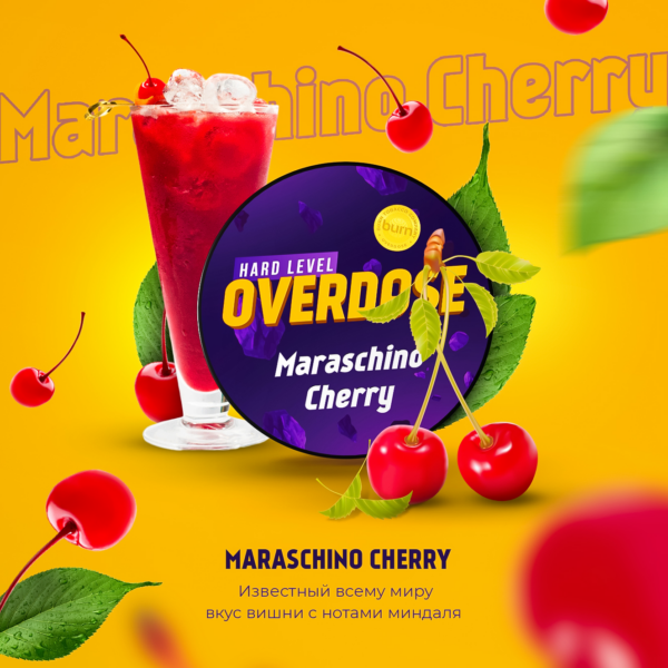 Табак Overdose 25gr Maraschino Cherry "Коктейльная вишня"