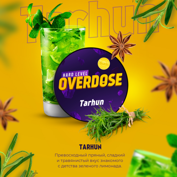 Табак Overdose 25gr Tarhun